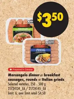 No Frills MARCANGELO DINNER OR BREAKFAST SAUSAGES, ROUNDS OR ITALIAN GRINDS offer