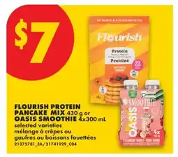 No Frills FLOURISH PROTEIN PANCAKE MIX, 430 g or OASIS SMOOTHIE offer