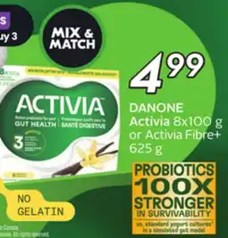Sobeys Activia 8x100 g or Activia Fibre+ 625 g offer