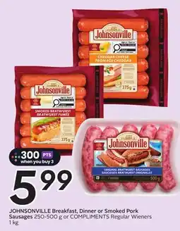 Sobeys Breakfast, Dinner or Smoked Pork Sausages 250-500 g or COMPLIMENTS Regular Wiener 1 kg - Big Earn offer