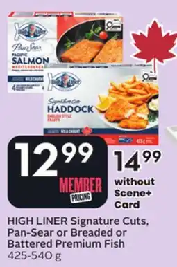 Sobeys Signature Cuts, Pan-Sear or Battered Premium Fish - Big Earn offer