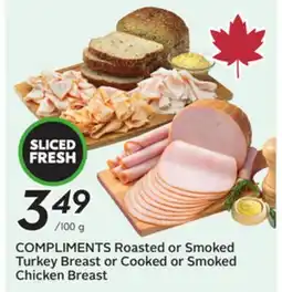 Sobeys COMPLIMENTS Roasted or Smoked Turkey Breast or Cooked or Smoked Chicken Breast offer