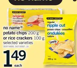 Fortinos NO NAME POTATO CHIPS, 200 G OR RICE CRACKERS, 100 G offer