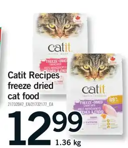Fortinos CATIT RECIPES FREEZE DRIED CAT FOOD offer