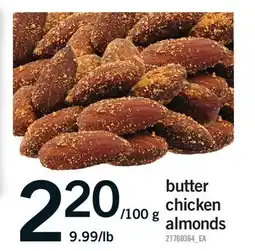 Fortinos BUTTER CHICKEN ALMONDS, 9.99/LB offer