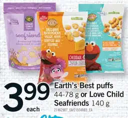 Fortinos EARTH'S BEST PUFFS 44-78 G OR LOVE CHILD SEAFRIENDS 140 G offer