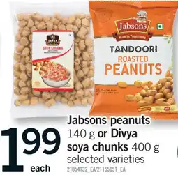 Fortinos JABSONS PEANUTS 140 G OR DIVYA SOYA CHUNKS 400 G offer