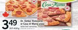 Fortinos DR. OETKER RISTORANTE OR CASA DI MAMA PIZZA offer