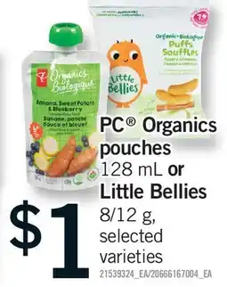 Fortinos PC ORGANICS POUCHES 128 ML OR LITTLE BELLIES 8/12 G offer
