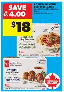 Real Canadian Superstore PC OR BLUE MENU BEEF MEATBALLS offer