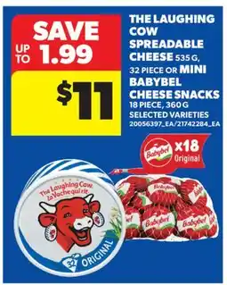 Real Canadian Superstore THE LAUGHING COW SPREADABLE CHEESE, 535 G, 32 PIECE OR MINI BABYBEL CHEESE SNACKS, 18 PIECE, 360 G offer