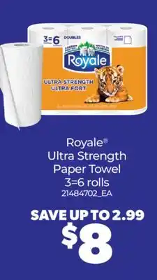 Real Canadian Superstore ROYALE ULTRA STRENGTH PAPER TOWEL, 3=6 rolls offer