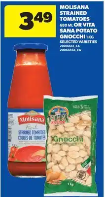 Real Canadian Superstore MOLISANA STRAINED TOMATOES, 680 ML OR VITA SANA POTATO GNOCCHI, 1 KG offer