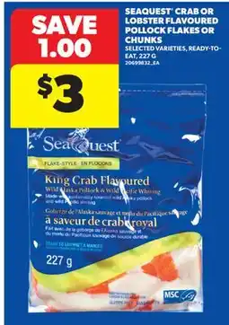 Real Canadian Superstore SEAQUEST CRAB OR LOBSTER FLAVoured POLLOCK FLAKES OR CHUNKS offer