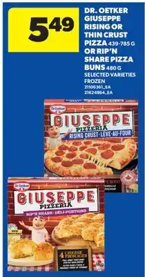 Real Canadian Superstore DR. OETKER GIUSEPPE RISING OR THIN CRUST PIZZA, 439-785 G OR RIP'N SHARE PIZZA BUNS, 480 G offer