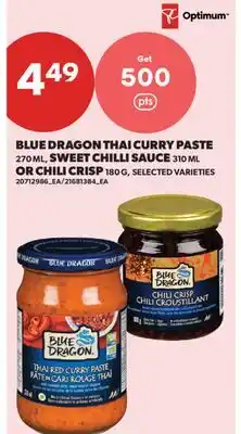Real Canadian Superstore BLUE DRAGON THAI CURRY PASTE, 270 ML, SWEET CHILLI SAUCE 310 ML OR CHILI CRISP, 180 G offer