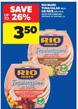 Real Canadian Superstore RIO MARE TUNA SALAD, 160 G OR PÂTÉ, 100/115 G offer