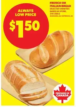 Real Canadian Superstore FRENCH OR ITALIAN BREAD offer
