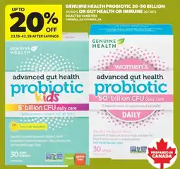 Real Canadian Superstore GENUINE HEALTH PROBIOTIC 30-50 BILLION, 30/60'S OR GUT HEALTH OR IMMUNE, 20'/30'S offer