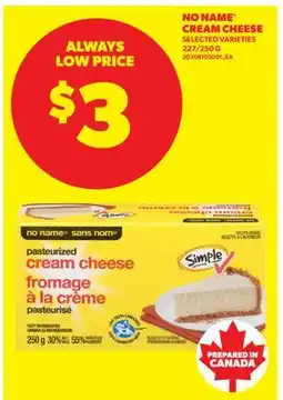 Real Canadian Superstore NO NAME CREAM CHEESE, 227/250G offer