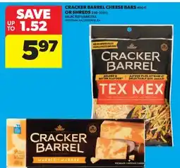 Real Canadian Superstore CRACKER BARREL CHEESE BARS, 400 G OR SHREDS offer