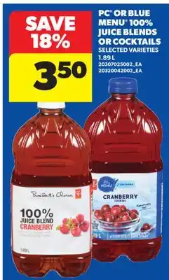 Real Canadian Superstore PC OR BLUE MENU 100% JUICE BLENDS OR COCKTAILS offer