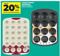 Real Canadian Superstore TRUDEAU METAL BAKEWARE offer