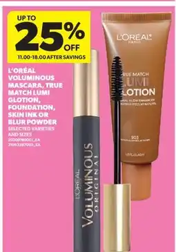 Real Canadian Superstore L'ORÉAL VOLUMINOUS MASCARA, TRUE MATCH LUMI GLOTION, FOUNDATION, SKIN INK OR BLUR POWDER offer