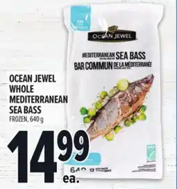 Metro OCEAN JEWEL WHOLE MEDITERRANEAN SEA BASS offer