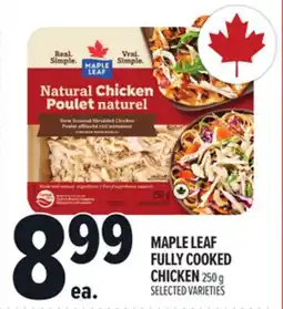 Metro MAPLE LEAF FULLY COOKED CHICKEN offer