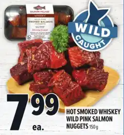 Metro HOT SMOKED WHISKEY WILD PINK SALMON NUGGETS offer