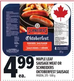 Metro MAPLE LEAF SAUSAGE MEAT OR SCHNEIDERS OKTOBERFEST SAUSAGE offer