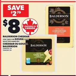 Independent City Market BALDERSON CHEDDAR 250/280 G OR GOUDA offer