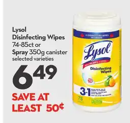 Longo's Lysol Disinfecting Wipes 74-85ct or Spray 350g canister offer