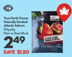 Longo's True North Frozen Naturally Smoked Atlantic Salmon offer