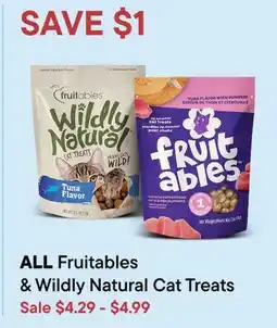 Petvalu ALL Fruitables & Wildy Natural Cat Treats offer
