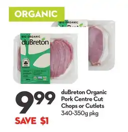 Longo's duBreton Organic Pork Centre Cut Chops or Cutlets offer
