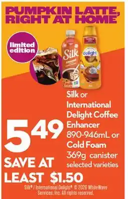 Longo's Silk or International Delight Coffee Enhancer or Cold Foam offer