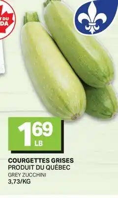 L'Intermarché COURGETTES GRISES | GREY ZUCCHINI offer