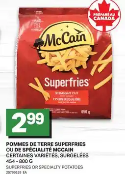 L'Intermarché POMMES DE TERRE SUPERFRIES OU DE SPÉCIALITÉ | SUPERFRIES OR SPECIALTY POTATOES offer