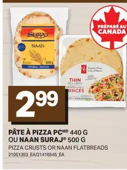 L'Intermarché PÂTE À PIZZA, 440 G OU NAAN, 500 G | PIZZA CRUSTS OR NAAN FLATBREADS offer