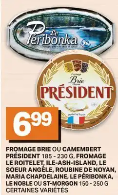 L'Intermarché FROMAGE BRIE OU CAMEMBERT, 185 - 230 G, FROMAGE, 150 - 250 G offer