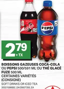 L'Intermarché BOISSONS GAZEUSES, 500/591 ML OU THÉ GLACÉ, 500 ML | SOFT DRINKS OR ICED TEA offer