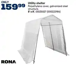 RONA Utility shelter offer