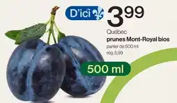 Avril prunes Mont-Royal bios offer