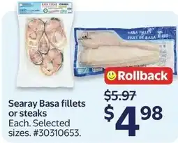 Walmart Searay Basa fillets or steaks offer