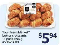 Walmart Your Fresh Market butter croissants offer