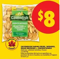 No Frills Cavendish Farms fries wedges hash browns or onion rings offer