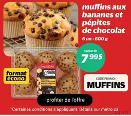 Metro format écono muffins aux bananes et pépites de chocolat offer