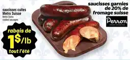 Metro Perron saucisses garnies de fromage suisse offer